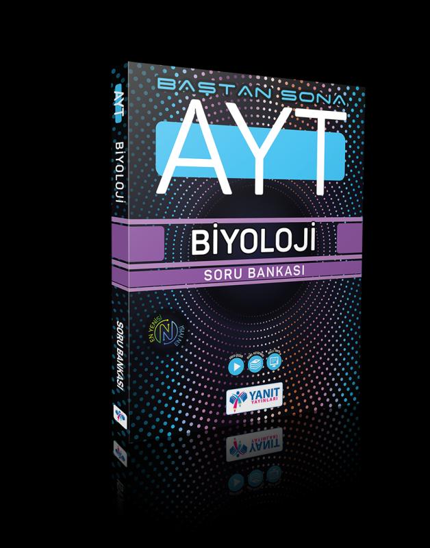 YANIT AYT BAŞTAN SONA BİYOLOJİ SORU B. YENİ BASKI
