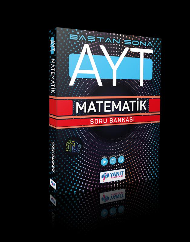 YANIT AYT BAŞTAN SONA MATEMATİK SORU BANKASI - YENİ ÜRÜN