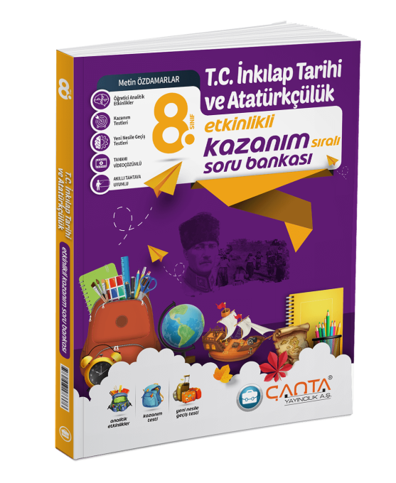 ÇANTA 8. Sınıf T.C. İnkılap Tarihi ve Atatürkçülük  Etkinlikli Kazanım Soru Bankası