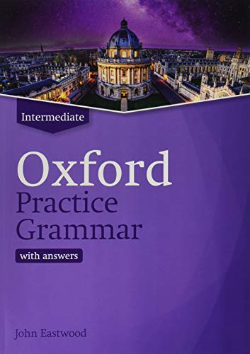 Oxford Practice Garammar Intermediate W/KEY REVISED ED.2019
