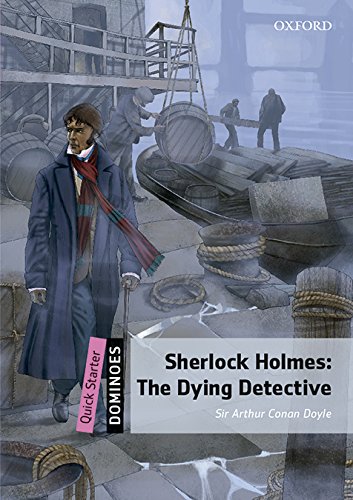 Oxford%20Dominoes%20QST:S.HOLMES%20THE%20DYING%20DETECTIVE%20MP3%20PK