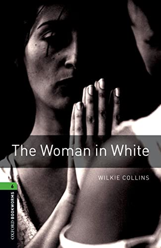 Oxford Bookworms Library 6:WOMAN IN WHITE MP3 PK