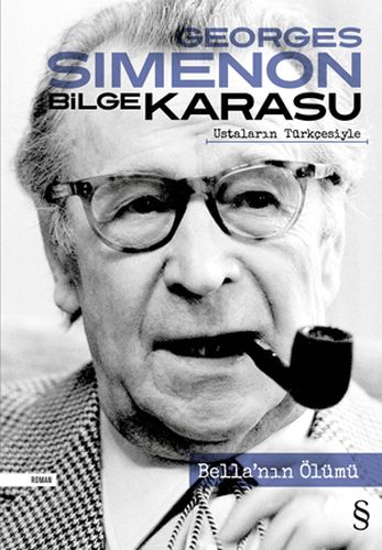 Bella’nın Ölümü Bilge Karasu Ustaların Türkçesiyle