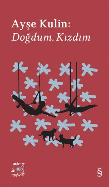 Ayşe Kulin Doğdum. Kızdım Everest Açıkhava 19