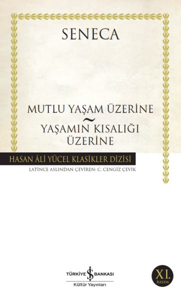Mutluluk Yaşam Üzerine Yaşamın Kısalığı Üzerine Hasan Ali Yücel Klasikleri