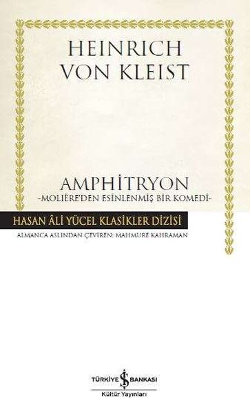 Amphitryon Moliere’den Esinlenmiş Bir Komedi Hasan Ali Yücel Klasikleri Ciltli
