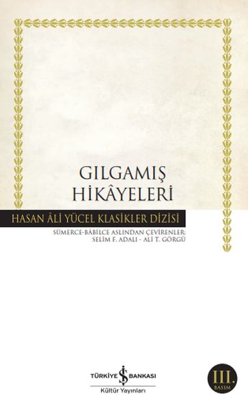 Gılgamış Hikayeleri Hasan Ali Yücel Klasikleri