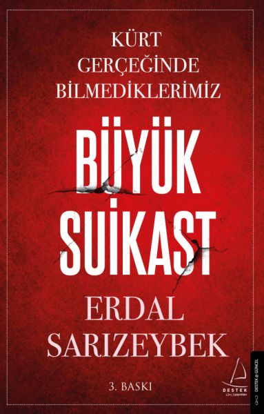 Büyük Suikast Kürt Gerçeğinde Bilmediklerimiz