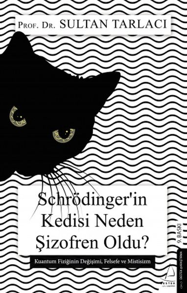 Schrödingerin Kedisi Neden Şizofren Oldu