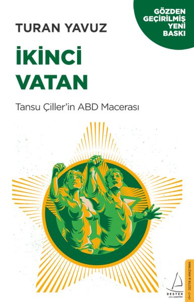 İkinci Vatan Tansu Çillerin ABD Macerası