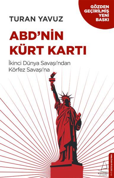 ABDnin Kürt Kartı İkinci Dünya Savaşından Körfez Savaşına