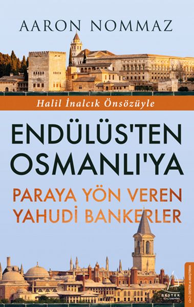 Endülüsten Osmanlıya Paraya Yön Veren Yahudi Bankerler