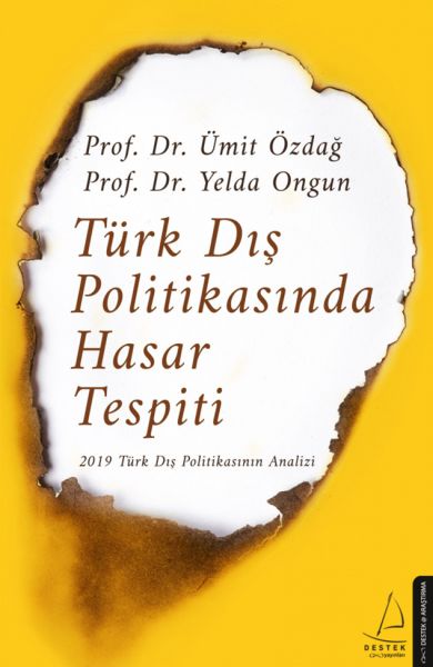 Türk Dış Politikasında Hasar Tespiti 2019 Türk Dış Politikasının Analizi