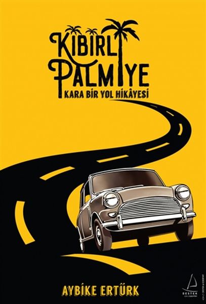 Kibirli Palmiye Kara Bir Yol Hikayesi