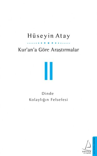 Kurana Göre Araştırmalar II Dinde Kolaylığın Felsefesi