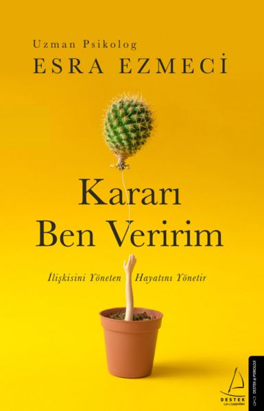 Kararı Ben Veririm İlişkisini Yöneten Hayatını Yönetir