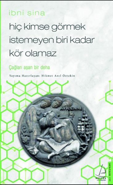 Hiç Kimse Görmek İstemeyen Biri Kadar Kör Olamaz İbni Sina