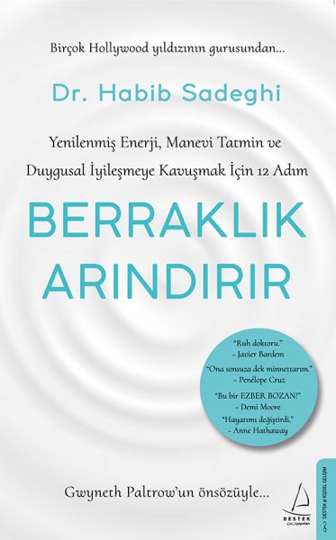 Berraklık Arındırır Yenilenmiş Enerji, Manevi Tatmin ve Duygusal İyileşmeye Kavuşmak İçin 12 Adım