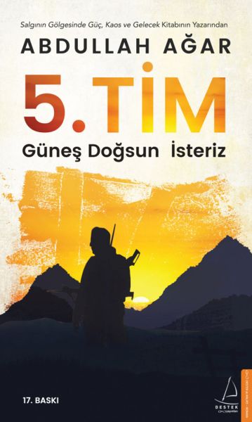 5, Tim Güneş Doğsun İsteriz