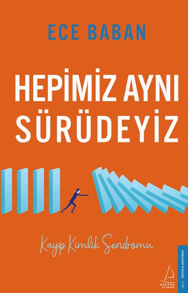 Hepimiz Aynı Sürüdeyiz Kayıp Kimlik Sendromu
