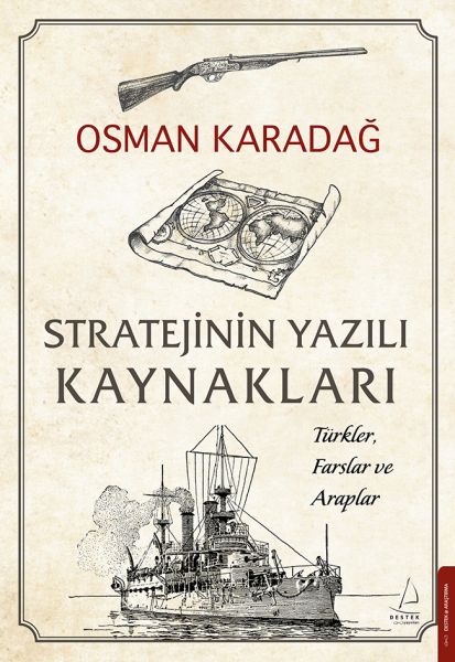 Stratejinin Yazılı Kaynakları Türkler, Farslar ve Araplar