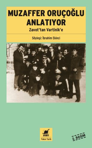 Muzaffer Oruçoğlu Anlatıyor Zavot’tan Vartinik’e