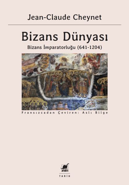 Bizans Dünyası 2 Bizans İmparatorluğu 641 1204