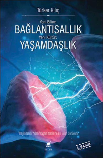 Yeni Bilim Bağlantısallık Yeni Kültür Yaşamdaşlık Ciltli