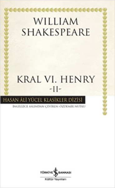 Kral VI. Henry II Hasan Ali Yücel Klasikleri