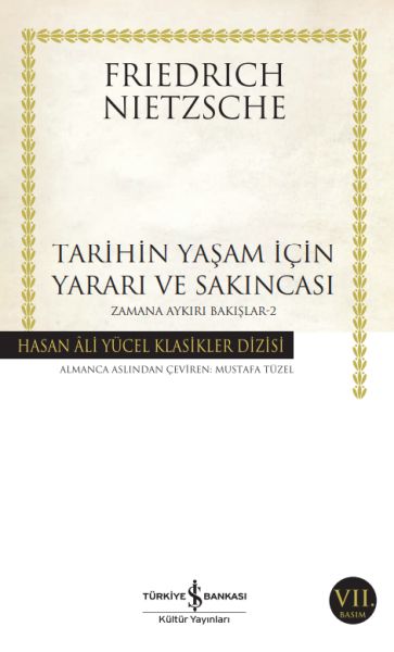 Tarihin Yaşam İçin Yararı ve Sakıncası Zamana Aykırı Bakışlar 2 Hasan Ali Yücel Klasikleri