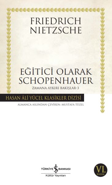 Eğitici Olarak Schopenhauer Zamana Aykırı Bakışlar 3 Hasan Ali Yücel Klasikleri