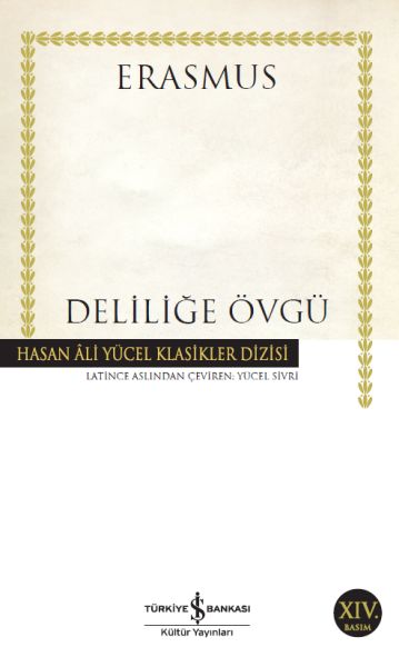Deliliğe Övgü Hasan Ali Yücel Klasikleri
