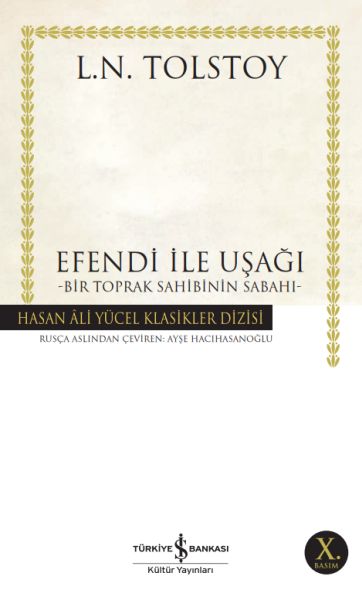 Efendi ile Uşağı Bir Toprak Sahibinin Sabahı Hasan Ali Yücel Klasikleri