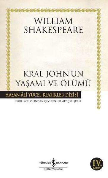 Kral John’un Yaşamı ve Ölümü Hasan Ali Yücel Klasikleri
