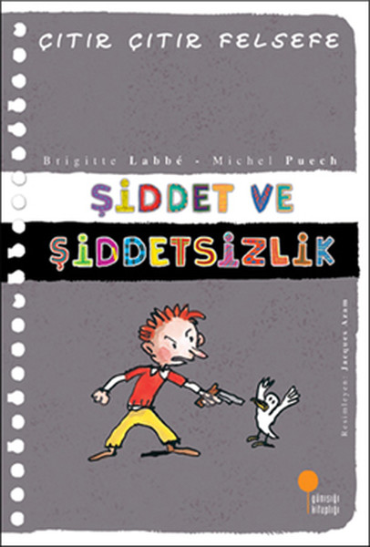 Çıtır Çıtır Felsefe - ŞİDDET VE ŞİDDETSİZLİK