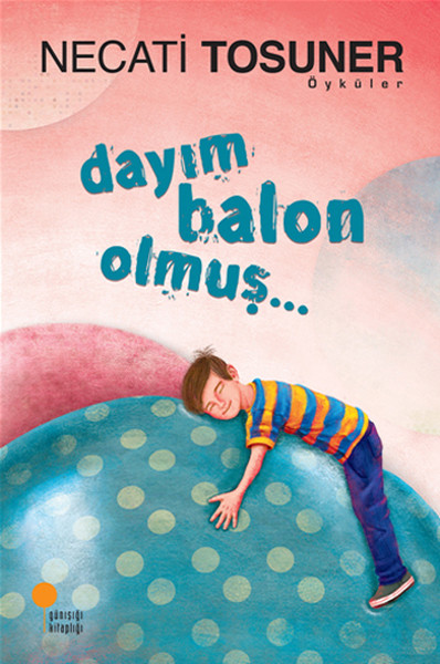 DAYIM BALON OLMUŞ…