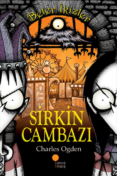 Beter İkizler 5 - SİRKİN CAMBAZI