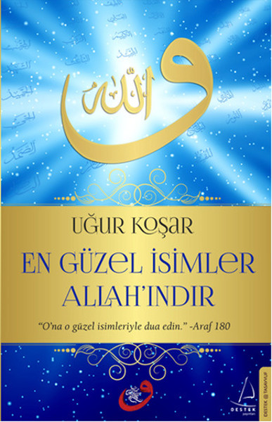 En Güzel İsimler Allah’ındır