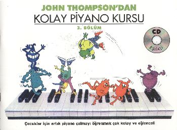 John Thompson’dan Kolay Piyano Kursu 3.Bölüm