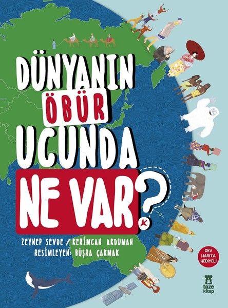 Dünyanın Öbür Ucunda Ne Var Ciltli