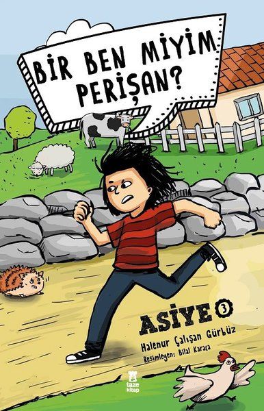 Bir Ben Miyim Perişan Asiye 3