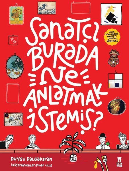 Sanatçı Burada Ne Anlatmak İstemiş Müze Maketi ve Çıkartma Hediyeli Ciltli