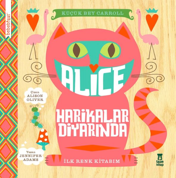 Bebebiyat Alice Harikalar Diyarında
