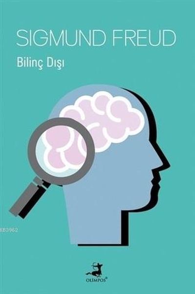 Bilinç Dışı - Sıgmund Freud -  Olimpos