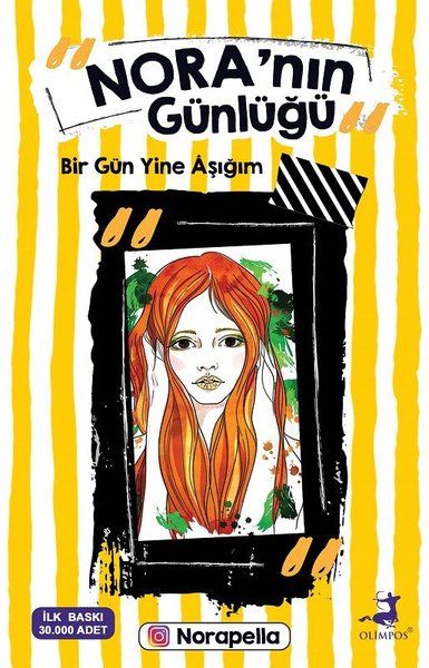 Nora’Nın Günlüğü: Bir Gün Yine Âşığım