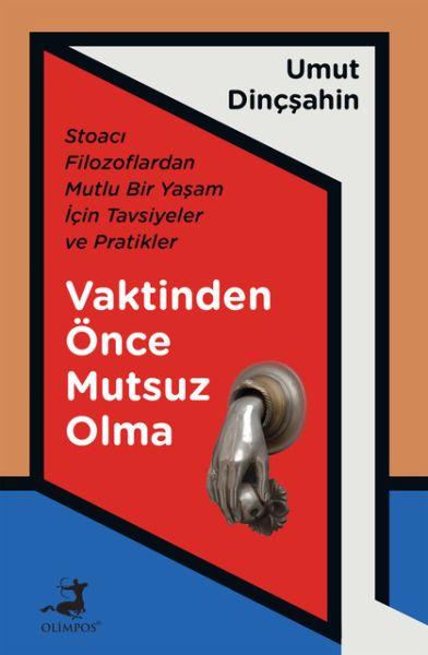 Vaktinden Önce Mutsuz Olma - Olimpos