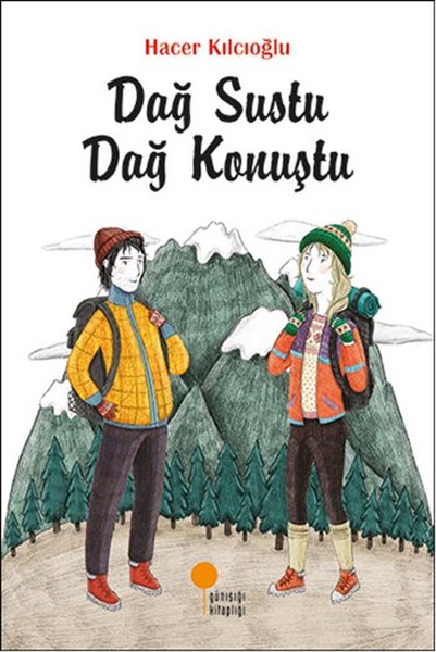 DAĞ SUSTU DAĞ KONUŞTU