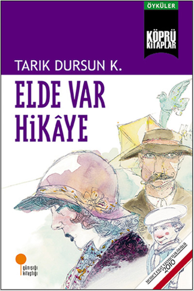 ELDE VAR HİKÂYE