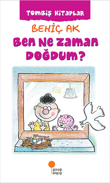 Tombiş Kitaplar - BEN NE ZAMAN DOĞDUM ?