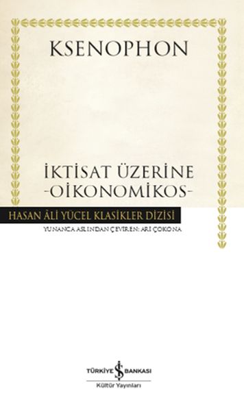 İktisat Üzerine Oikonomikos Hasan Ali Yücel Klasikleri Ciltli